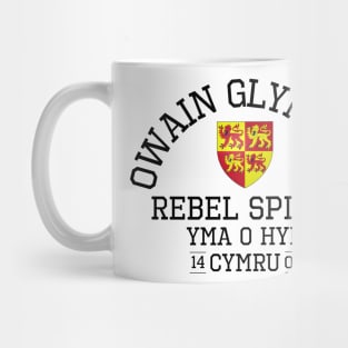 Owain Glyndwr, Rebel Spirit, Yma O Hyd, Cymru Mug